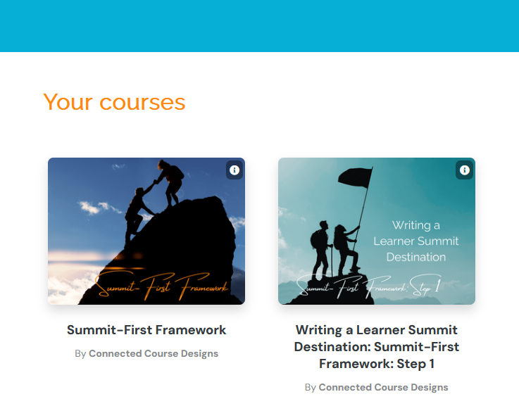 Two course choices in the Learn platform: Summit-First Framework and Writing a Learner Summit Destination: Summit-First Framework: Step 1