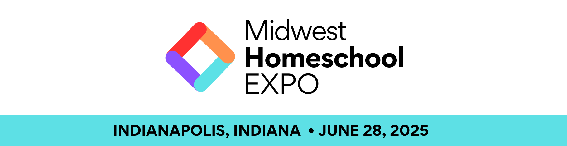 Banner with the words Midwest Homeschool Expo, Indianapolis, Indiana June 28, 2025